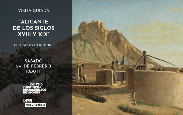 Visita guiada por Alicante de los siglos XVIII y XIX